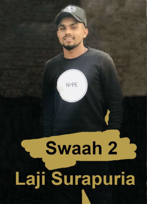 Swaah 2 Laji Surapuria mp3 song free download, Swaah 2 Laji Surapuria full album