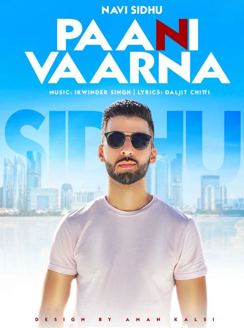 Paani Vaarna Navi Sidhu mp3 song free download, Paani Vaarna Navi Sidhu full album