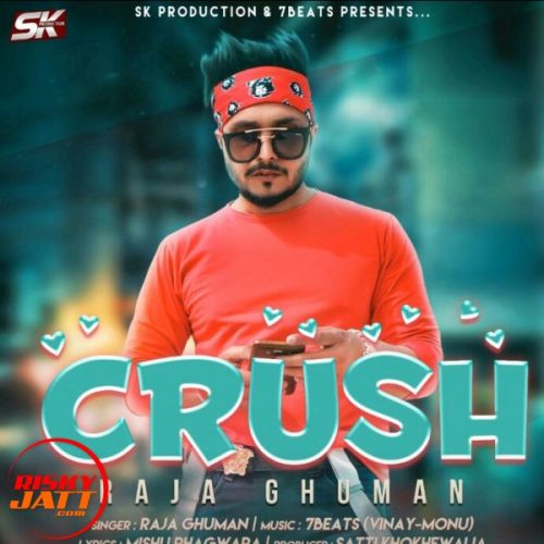 Crush Raja Ghuman mp3 song free download, Crush Raja Ghuman full album