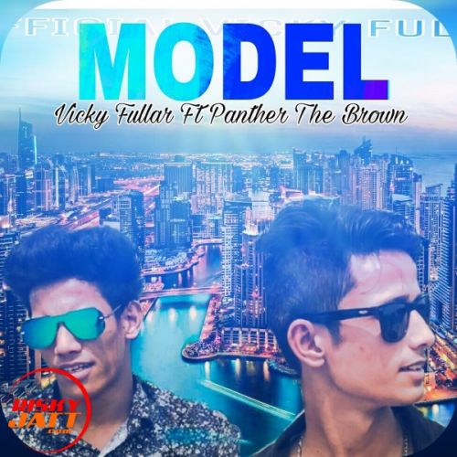 Model Vicky Fullar, Panther The Brown mp3 song free download, Model Vicky Fullar, Panther The Brown full album