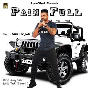 Painfull Sonu Bajwa mp3 song free download, Painfull Sonu Bajwa full album