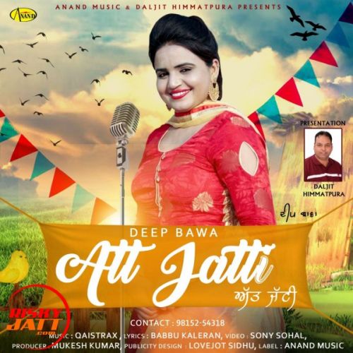 Att Jatti Deep Bawa mp3 song free download, Att Jatti Deep Bawa full album