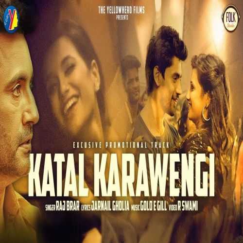 Katal Karawengi (Aam Aadmi) Raj Brar mp3 song free download, Katal Karawengi (Aam Aadmi) Raj Brar full album