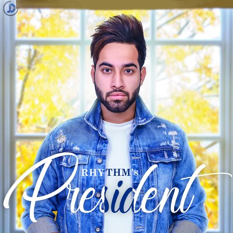 President Rhythm mp3 song free download, President Rhythm full album