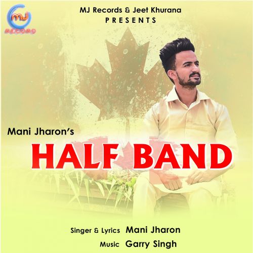 Half Band Mani Jharon mp3 song free download, Half Band Mani Jharon full album