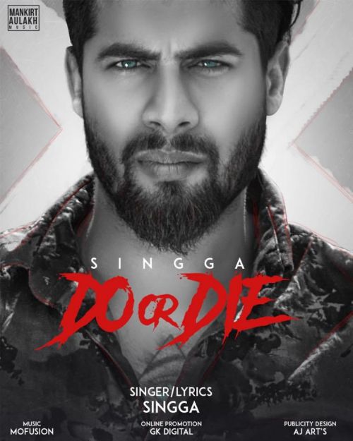 Do Or Die Singga mp3 song free download, Do Or Die Singga full album