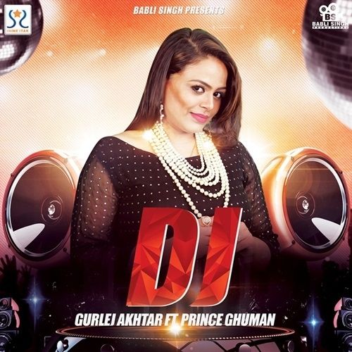 DJ Gurlej Akhtar mp3 song free download, DJ Gurlej Akhtar full album