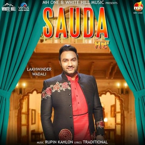 Sauda Lakhwinder Wadali mp3 song free download, Sauda Lakhwinder Wadali full album