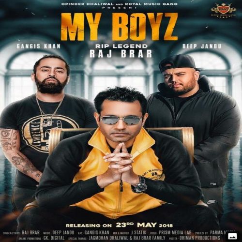 My Boyz Raj Brar, Gangis Khan mp3 song free download, My Boyz Raj Brar, Gangis Khan full album