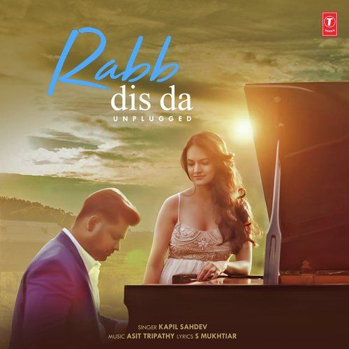 Rabb Dis Da Unplugged Kapil Sahdev mp3 song free download, Rabb Dis Da Unplugged Kapil Sahdev full album