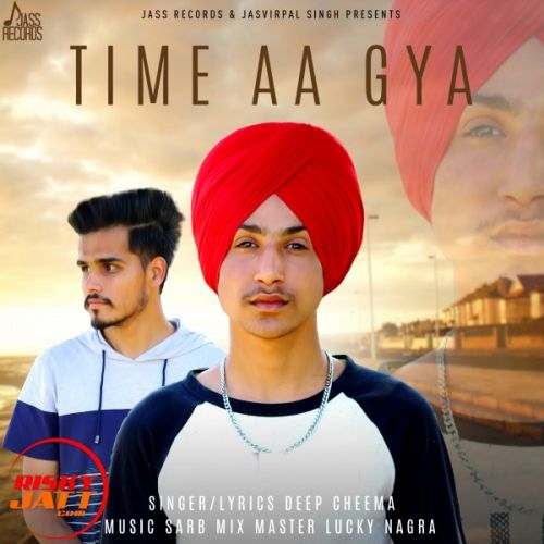 Time Aa Gya Deep Cheema mp3 song free download, Time Aa Gya Deep Cheema full album