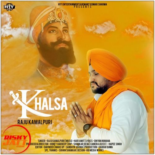 Khalsa Raju Kamalpuri mp3 song free download, Khalsa Raju Kamalpuri full album