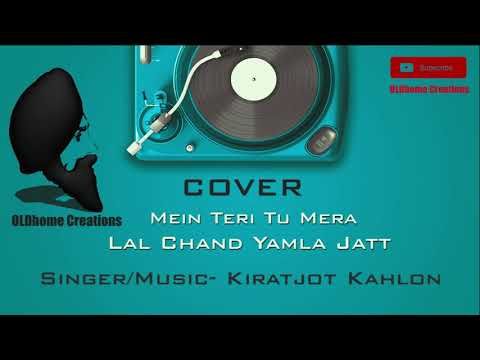 Main Teri Tu Mera Cover Kiratjot Kahlon mp3 song free download, Main Teri Tu Mera Cover Kiratjot Kahlon full album