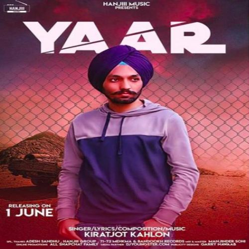 Yaar Kiratjot Kahlon mp3 song free download, Yaar Kiratjot Kahlon full album