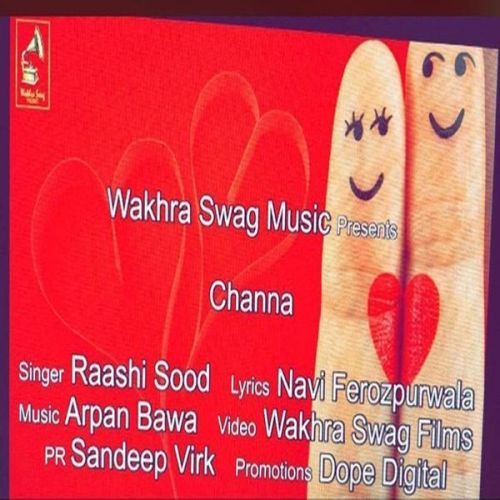 Channa Raashi Sood mp3 song free download, Channa Raashi Sood full album