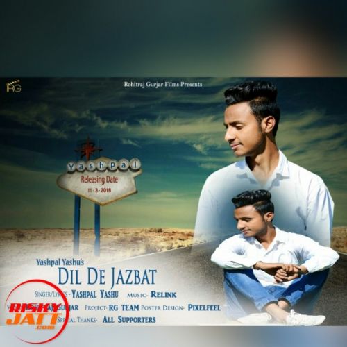 Dil De Jazbat Yashpal Yashu mp3 song free download, Dil De Jazbat Yashpal Yashu full album