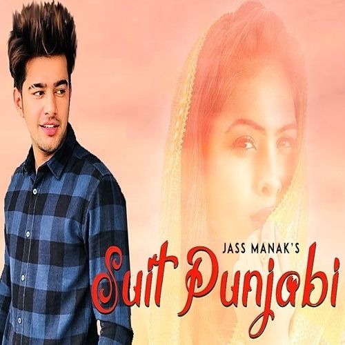 Suit Punjabi Jass Manak mp3 song free download, Suit Punjabi Jass Manak full album