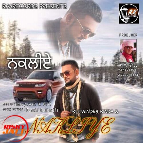 Nakaliye Kulwinder Kinda mp3 song free download, Nakaliye Kulwinder Kinda full album