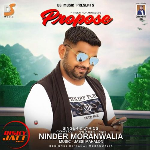 Propose Ninder Moranwalia mp3 song free download, Propose Ninder Moranwalia full album