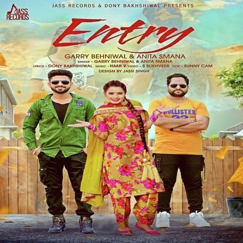 Entry Anita Samana, Garry Behniwal mp3 song free download, Entry Anita Samana, Garry Behniwal full album