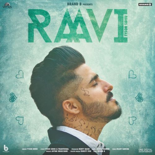 Raavi Tyson Sidhu mp3 song free download, Raavi Tyson Sidhu full album