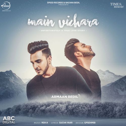 Main Vichara Armaan Bedil mp3 song free download, Main Vichara Armaan Bedil full album
