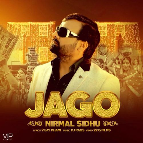 Jago Nirmal Sidhu, DJ Rags mp3 song free download, Jago Nirmal Sidhu, DJ Rags full album