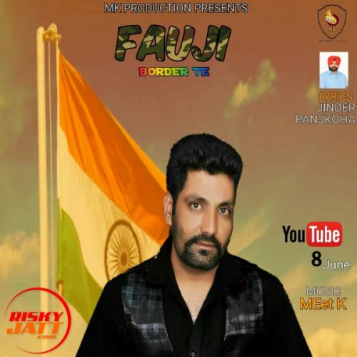 Fauji Border Te Baljinder Sidhu mp3 song free download, Fauji Border Te Baljinder Sidhu full album