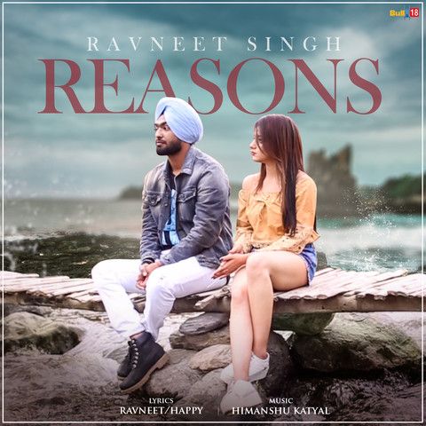 Reasons Ravneet Singh mp3 song free download, Reasons Ravneet Singh full album