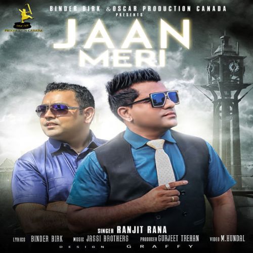 Jaan Meri Ranjit Rana mp3 song free download, Jaan Meri Ranjit Rana full album