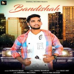 Bandishah Gurman Brar mp3 song free download, Bandishah Gurman Brar full album