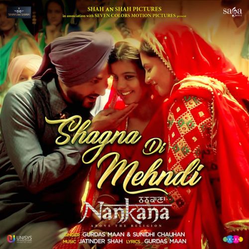 Shagna Di Mehndi (Nankana) Gurdas Maan, Sunidhi Chauhan mp3 song free download, Shagna Di Mehndi (Nankana) Gurdas Maan, Sunidhi Chauhan full album