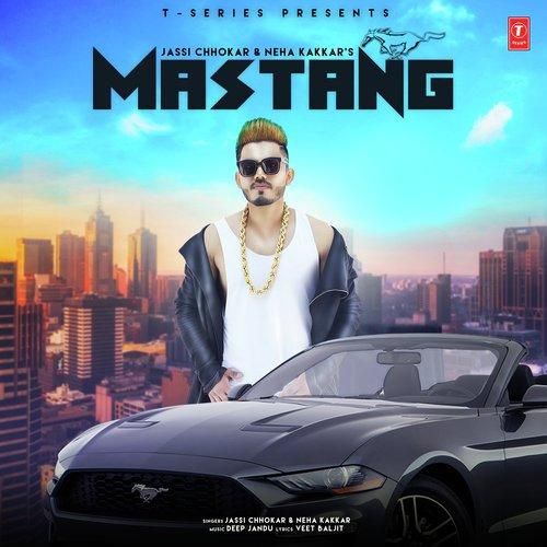 Mastang Jassi Chhokar, Neha Kakkar mp3 song free download, Mastang Jassi Chhokar, Neha Kakkar full album