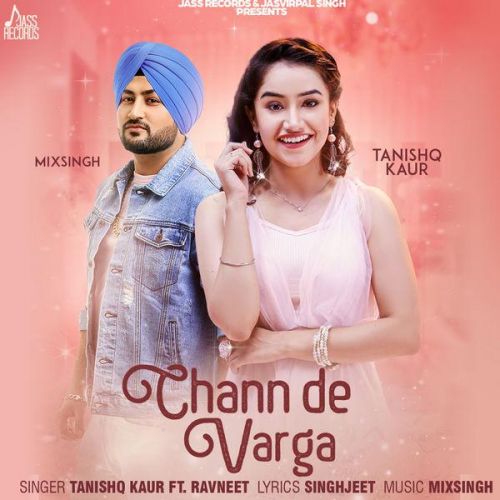 Chann De Varga Tanishq Kaur mp3 song free download, Chann De Varga Tanishq Kaur full album