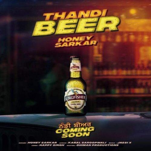 Thandi Beer Honey Sarkar mp3 song free download, Thandi Beer Honey Sarkar full album