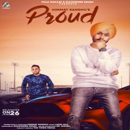 Proud Himmat Sandhu mp3 song free download, Proud Himmat Sandhu full album