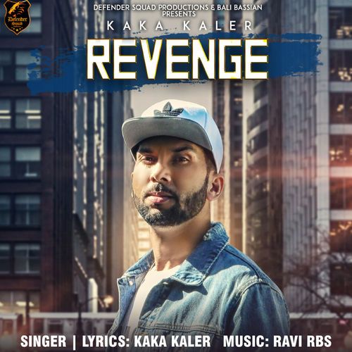 Revenge Kaka Kaler mp3 song free download, Revenge Kaka Kaler full album