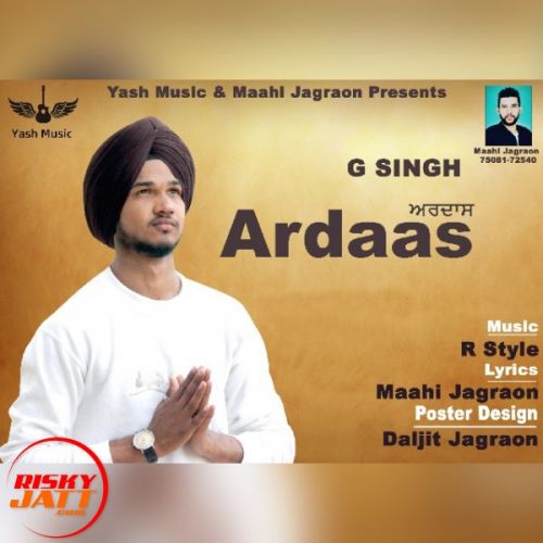 Ardaas G Singh mp3 song free download, Ardaas G Singh full album