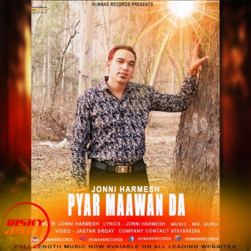 Pyar Maawan Da Jonni Harmesh mp3 song free download, Pyar Maawan Da Jonni Harmesh full album