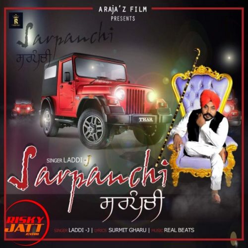 Sarpanchi Laddi J mp3 song free download, Sarpanchi Laddi J full album