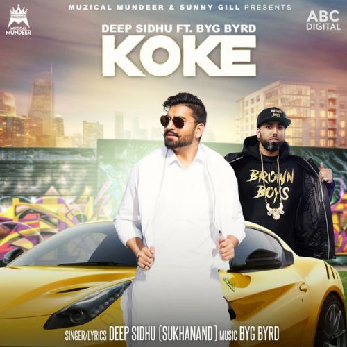 Koke Deep Sidhu, Byg Byrd mp3 song free download, Koke Deep Sidhu, Byg Byrd full album