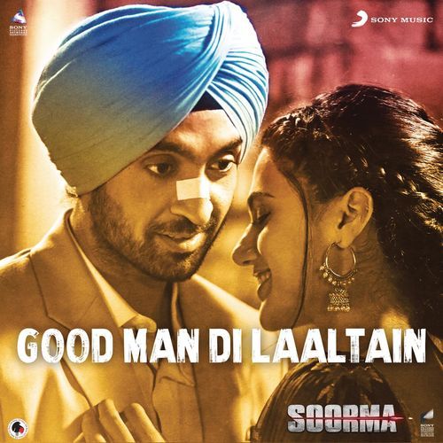 Good Man Di Laaltain (Soorma) Sukhwinder Singh, Sunidhi Chauhan mp3 song free download, Good Man Di Laaltain (Soorma) Sukhwinder Singh, Sunidhi Chauhan full album