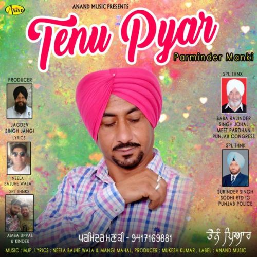 Tenu Pyar Parminder Manki mp3 song free download, Tenu Pyar Parminder Manki full album