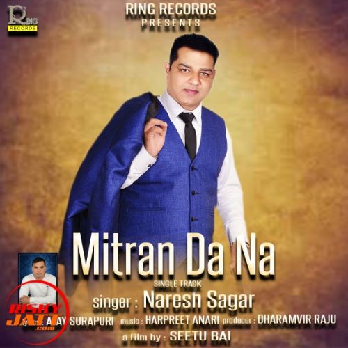 Mitran Da Na Naresh Sagar mp3 song free download, Mitran Da Na Naresh Sagar full album