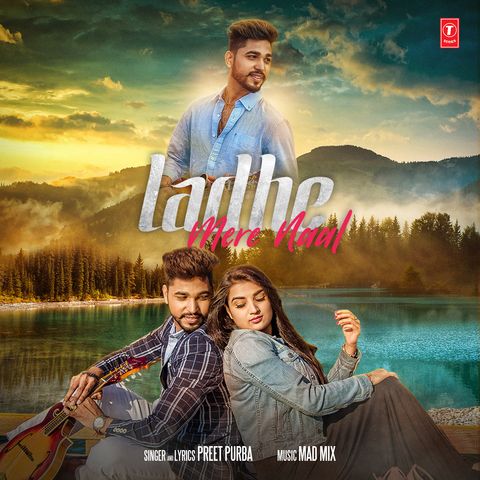 Ladhe Mere Naal Preet Purba mp3 song free download, Ladhe Mere Naal Preet Purba full album