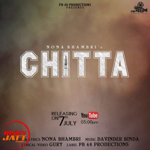 Chitta Nona Bhambri mp3 song free download, Chitta Nona Bhambri full album