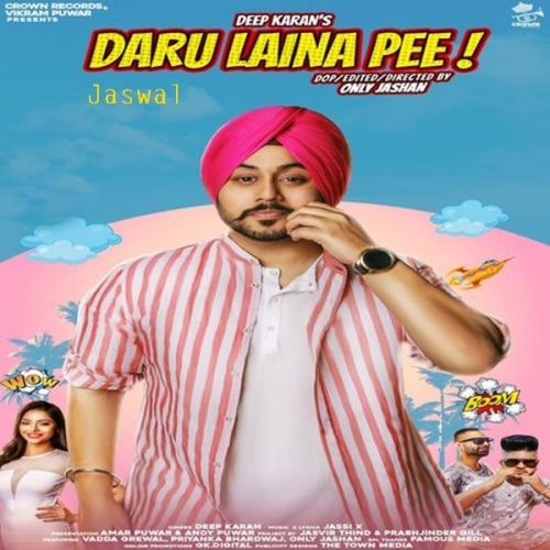 Daru Laina Pee Deep Karan mp3 song free download, Daru Laina Pee Deep Karan full album