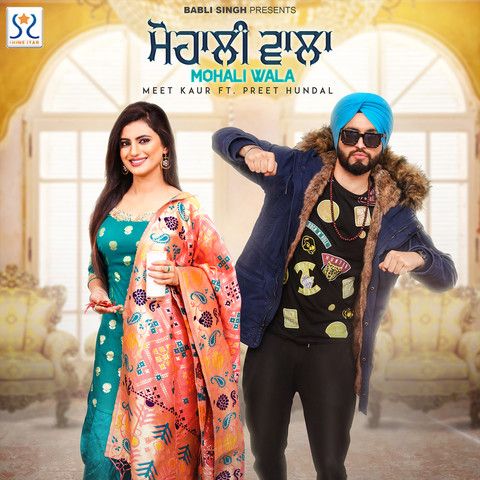 Mohali Wala Meet Kaur mp3 song free download, Mohali Wala Meet Kaur full album