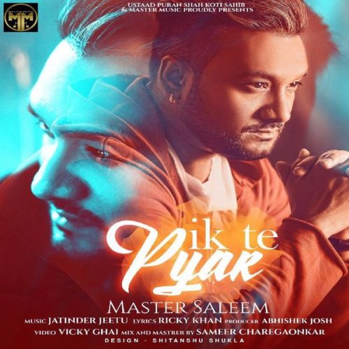 Ik Te Pyar Master Saleem mp3 song free download, Ik Te Pyar Master Saleem full album