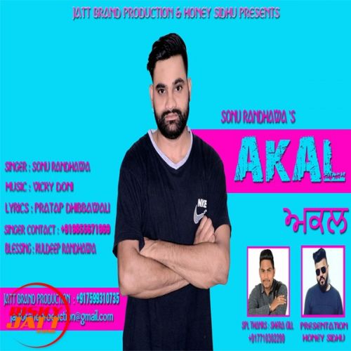 Akal Sonu Randhawa mp3 song free download, Akal Sonu Randhawa full album